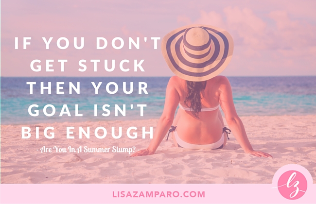 Are You In A Summer Slump?