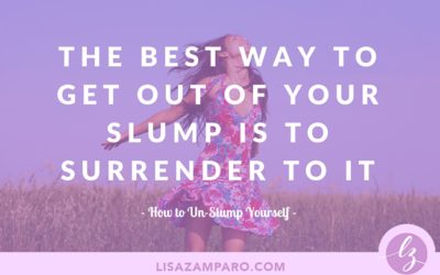 How to Un-Slump Yourself