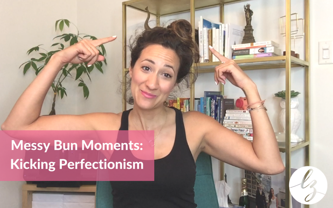 Kicking Perfectionism